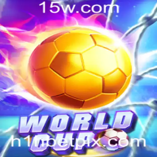 Descubra o Mundo do Jogo WorldCup e as Oportunidades de Apostas com h1hbet